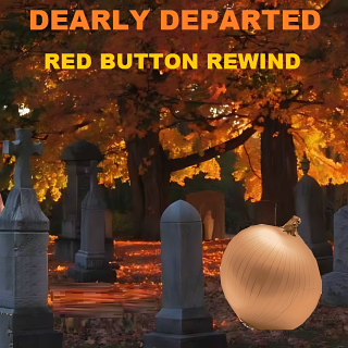 Another Red Button REWIND  Dearly Departed